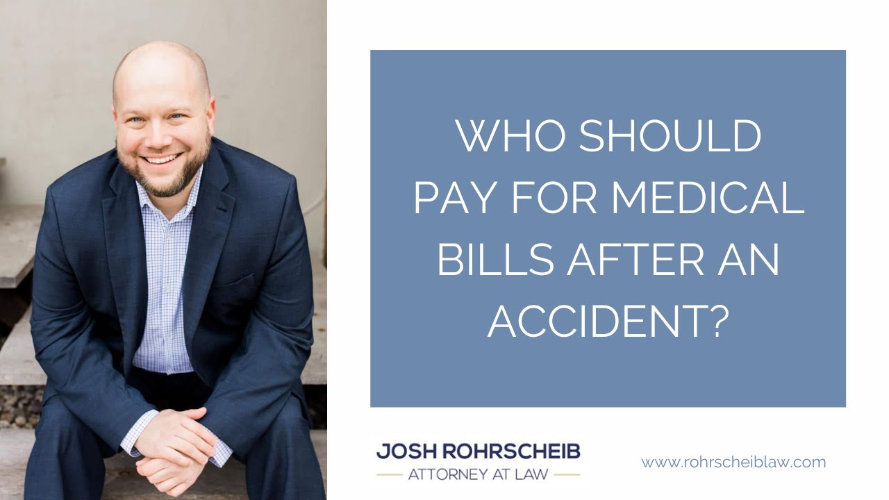 who should pay for medical bills after an accident