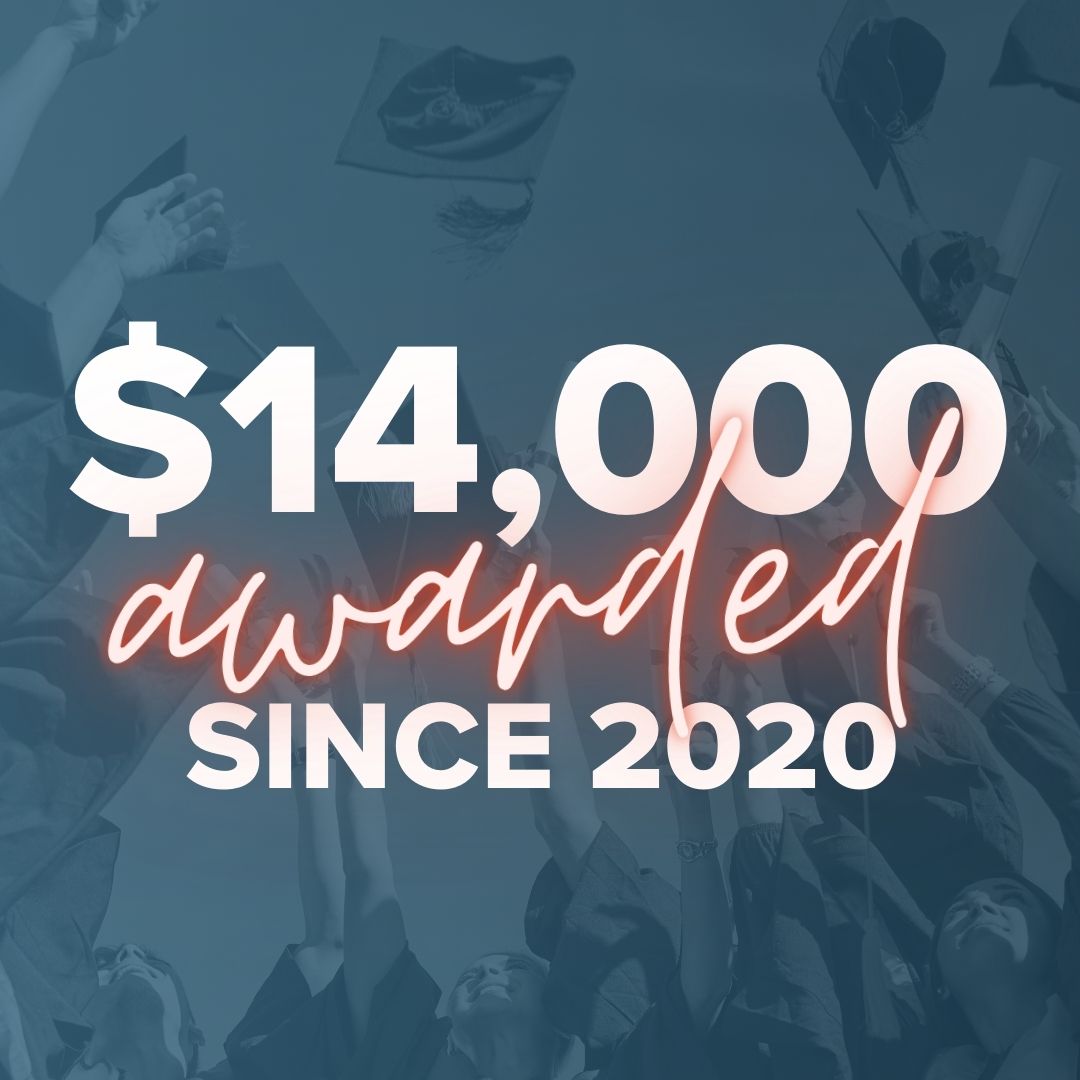 graphic stating $14,000 awarded since 2020 with an image of graduates in the background